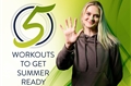 5 workouts to add into your routine to help you get ready for summer!