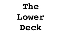 Lower Deck, The