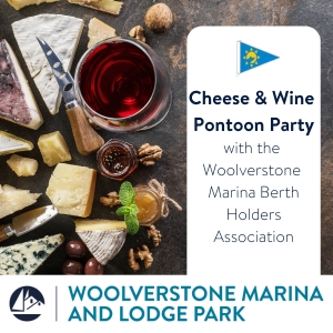 Cheese and Wine Pontoon Party, with the Woolverstone Marina Berth Holders Association. Please email the Berth Holders Association to get involved: wmba1@yahoo.com