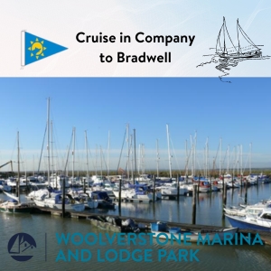 Cruise in Company to Bradwell Marina. With the Woolverstone Marina Berth Holders Association. For more details, please email the Berth Holder's Association: wmba1@yahoo.com